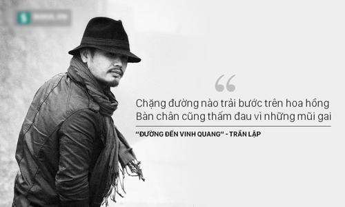 Trần Lập chết vì ung thư nhưng anh đã để lại một triết lý sống với những câu nói hay bất hủ 27